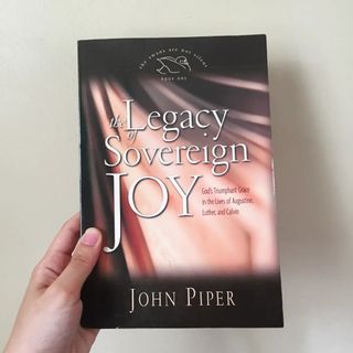 The Legacy of Sovereign Joy 
- John Piper