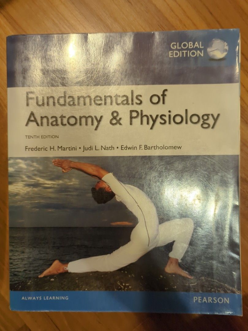 Fundamentals of Anatomy & Physiology 10th Edition - Pearson - Martini