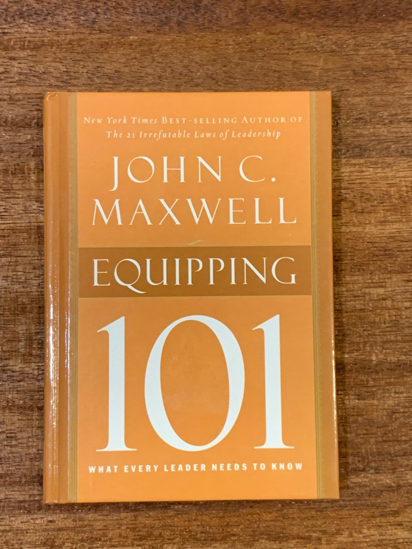 Equipping 101 What Every Leader Needs to Know book by John c.maxwell ...