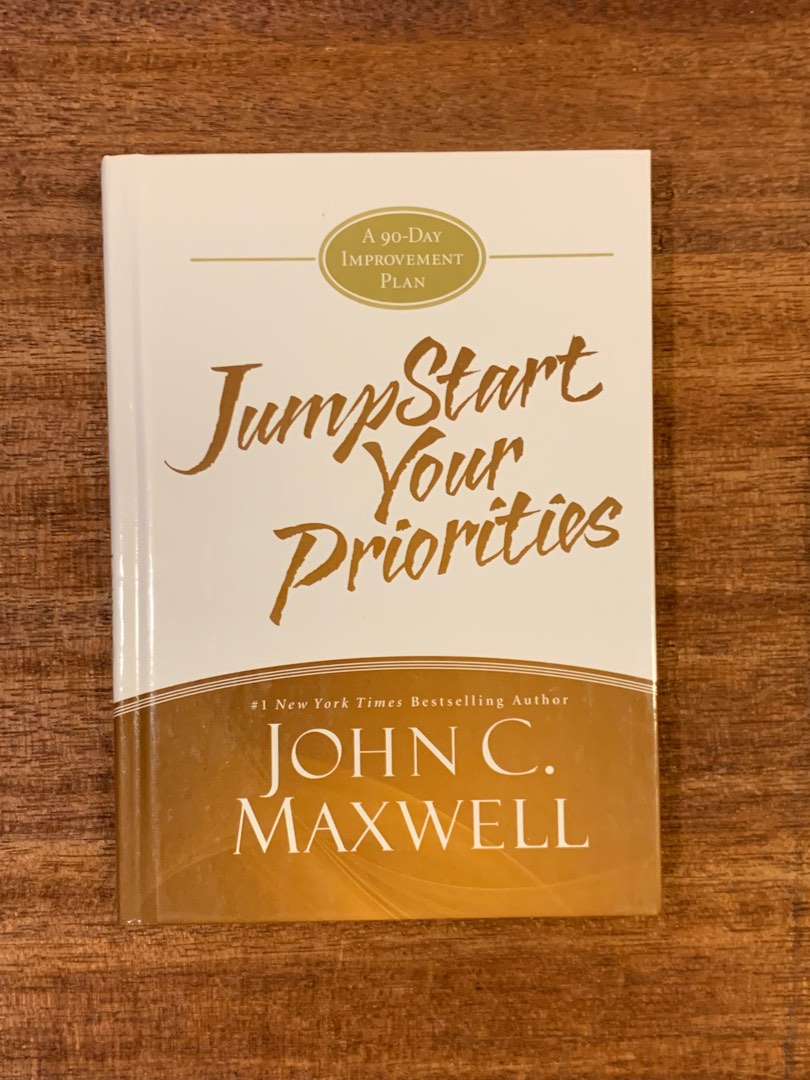 Jumpstart Your Priorities A 90Day Improvement Plan book by John C