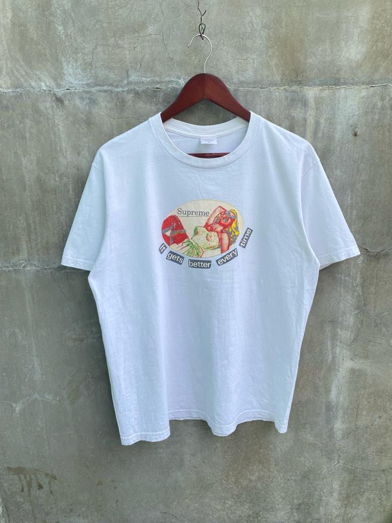 Supreme it gets store better every time tee