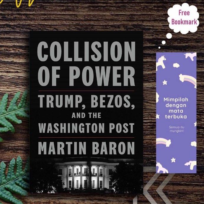 Book Collision of Power: Trump, Bezos, and THE WASHINGTON POST By Martin  Baron, Hobbies & Toys, Books & Magazines, Storybooks on Carousell