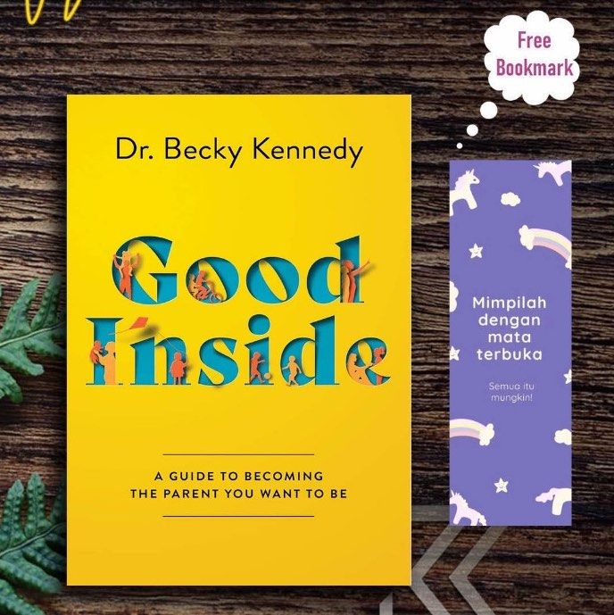 Book Good Inside: A Guide to Becoming the Parent You Want to Be By
