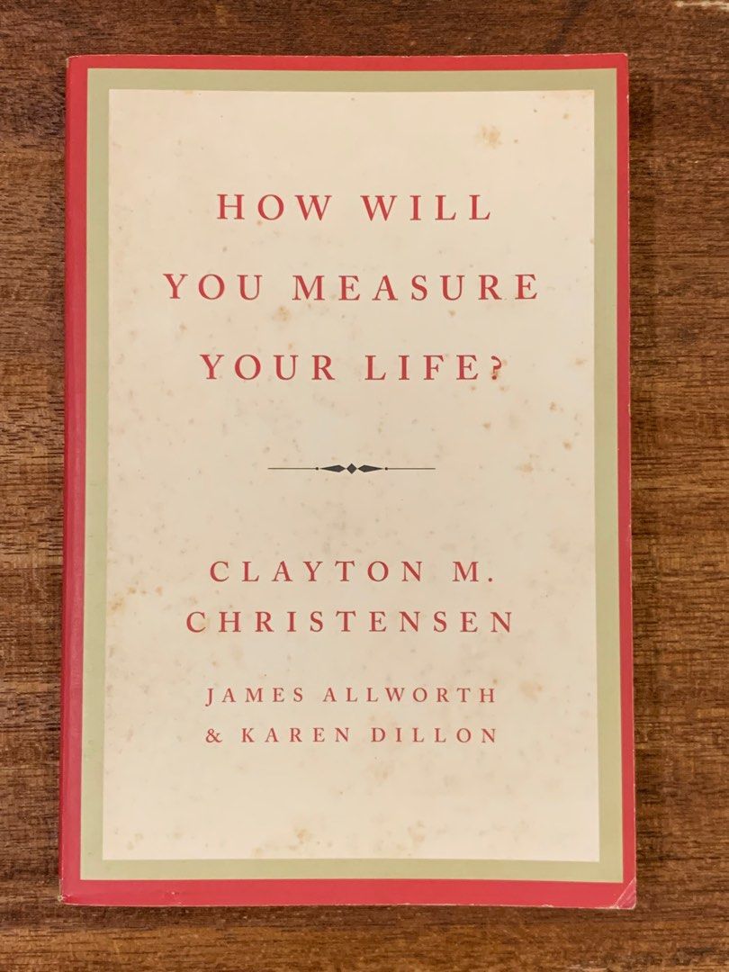 How Will You Measure Your Life book by Clayton M.Christensen James