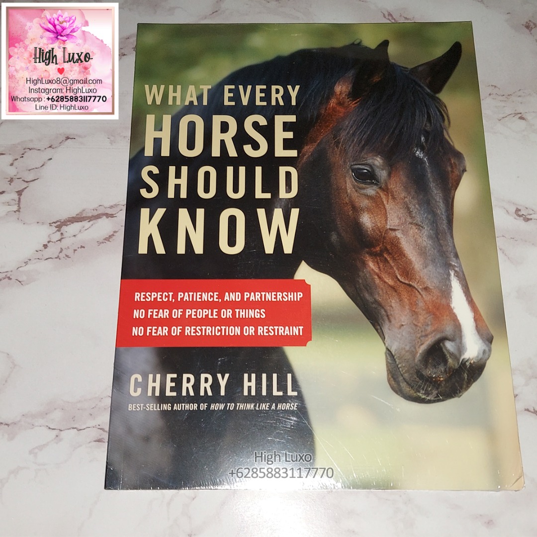 Buku What Every Horse Should Know Respect, Patience, and Partnership