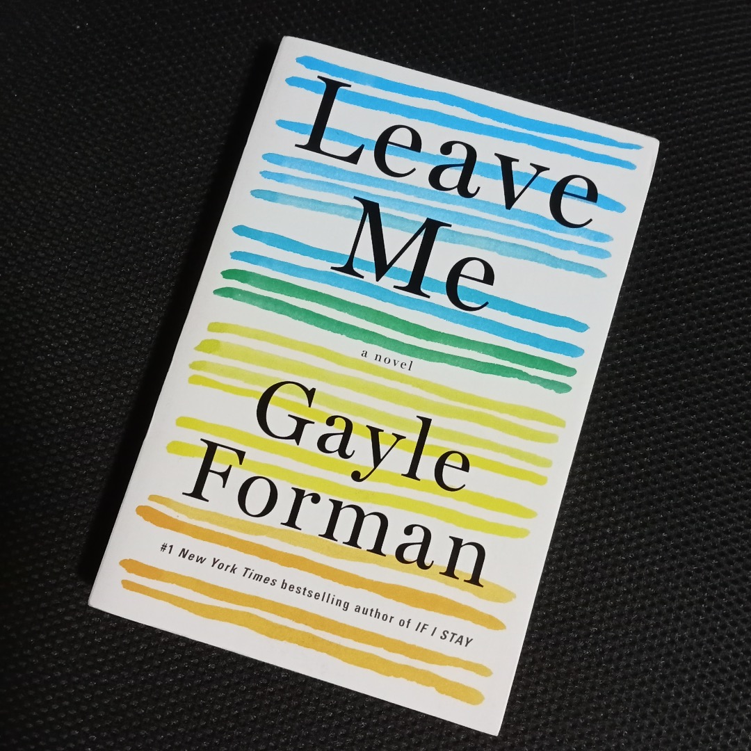 Leave me by gayle forman hobbies toys books magazines fiction