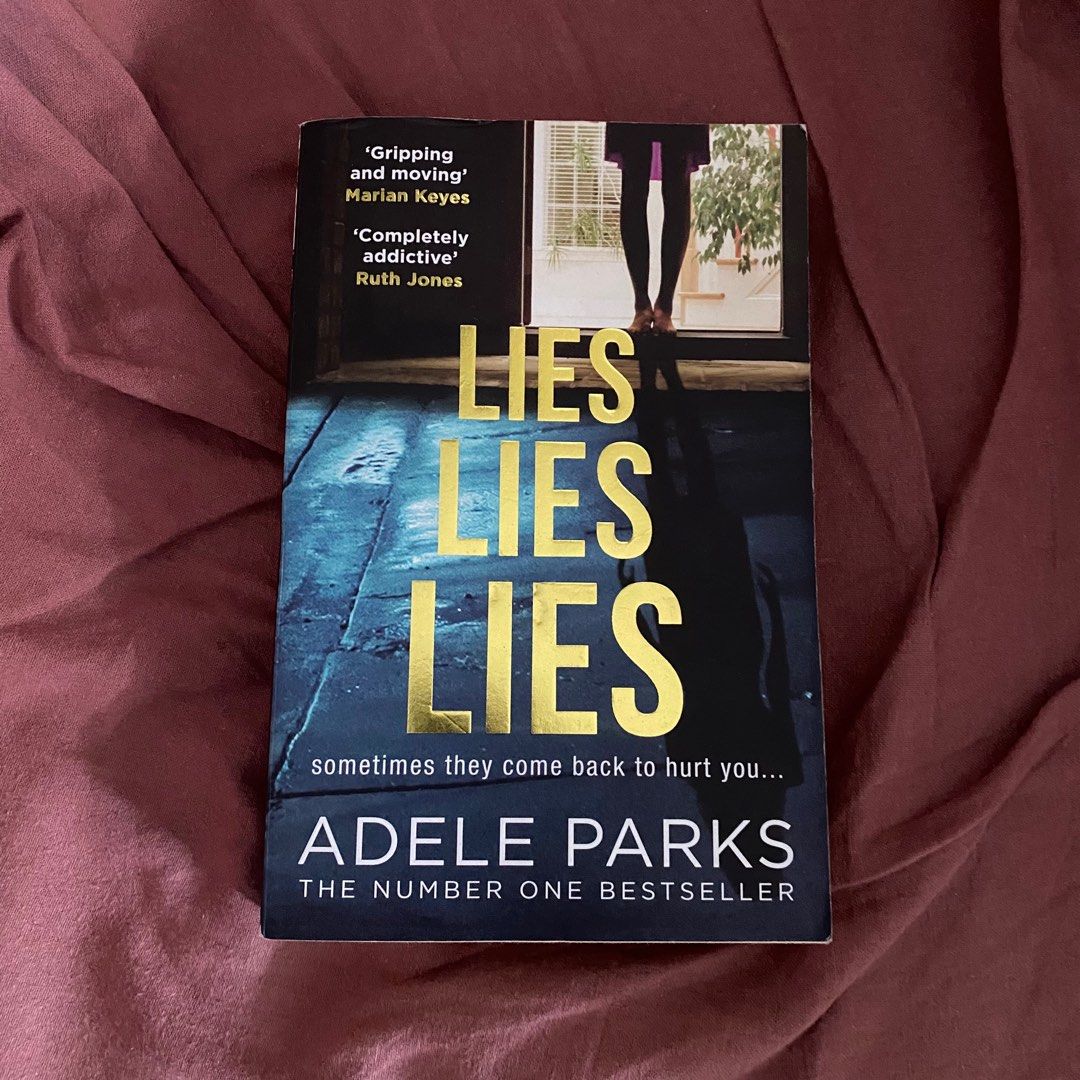 Lies Lies Lies by Adele Parks PB (Paperback) (Category: Storybooks) located in Rizal. Submitted by laradelrey (Listing ID 1212675876, Image 1). Description: Psychological Drama Highly rated in Goodreads. My personal rating is 4/5 Has creases but insides don’t have flaws. Still very readable. A page turner!!.
