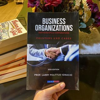 Business Organizations | Law on Partnership & Corporations, Pointers And Cases by Prof. Larry Polittud Ignacio