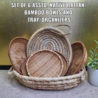 SET OF 6 ASSTD. NATIVE RATTAN/BAMBOO BOWLS AND TRAY/ORGANIZERS