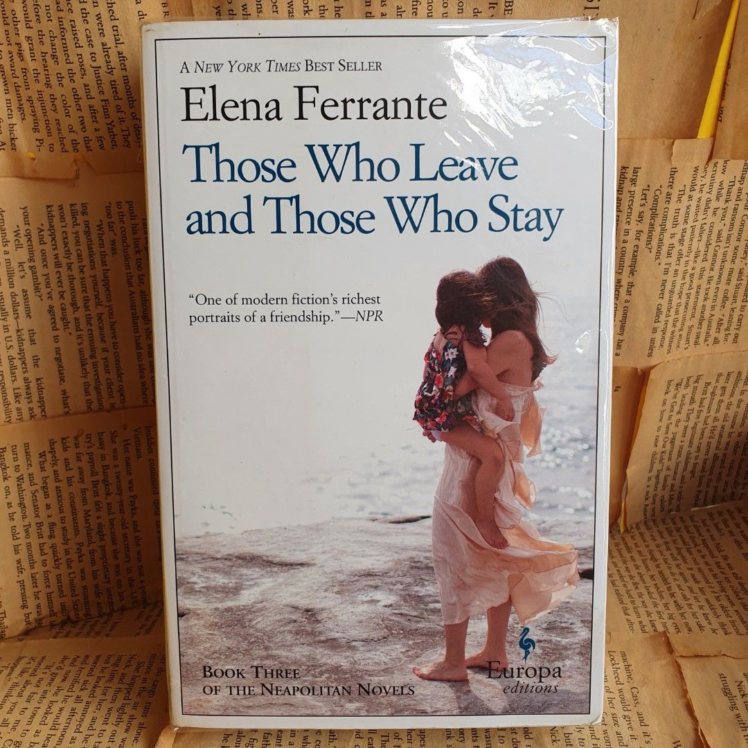 Those Who Leave and Those Who Stay by Elena Ferrante,