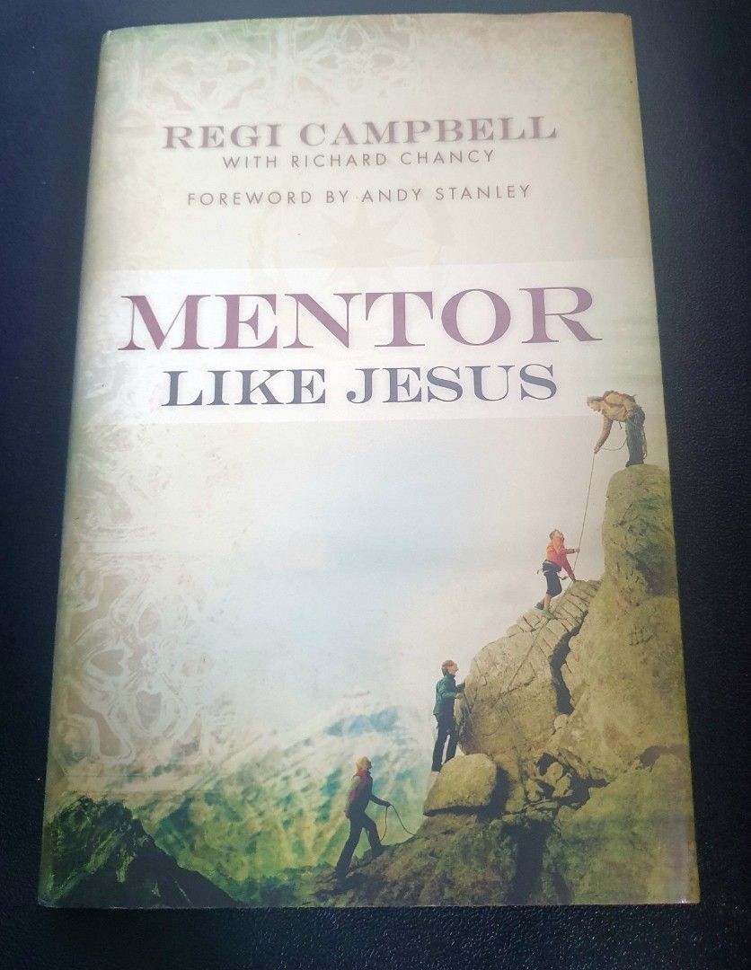 Mentor Like Jesus by Regi Campbell, Hobbies & Toys, Books & Magazines ...