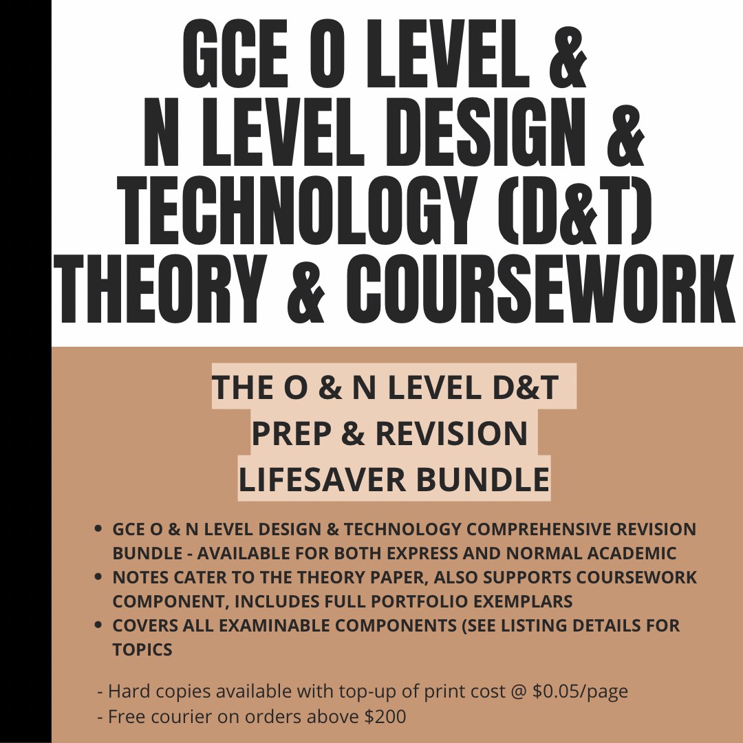 GCE O LEVEL N LEVEL DNT SEC 3 SEC 4 D T DESIGN TECHNOLOGY THEORY gce-o-level-n-level-dnt-sec-3-sec-4-d-t-design-technology-theory