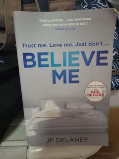 Trust me, Love me, Just Dont believe me