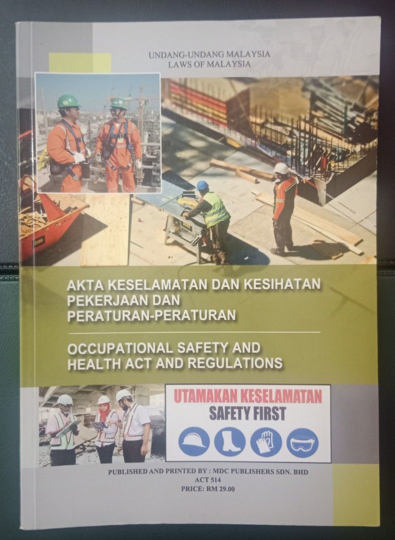 Occupational Safety and Health Act and Regulations *latest version 2019