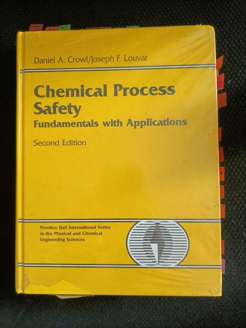 Chemical Process Safety Fundamentals with Applications (Second Edition ...