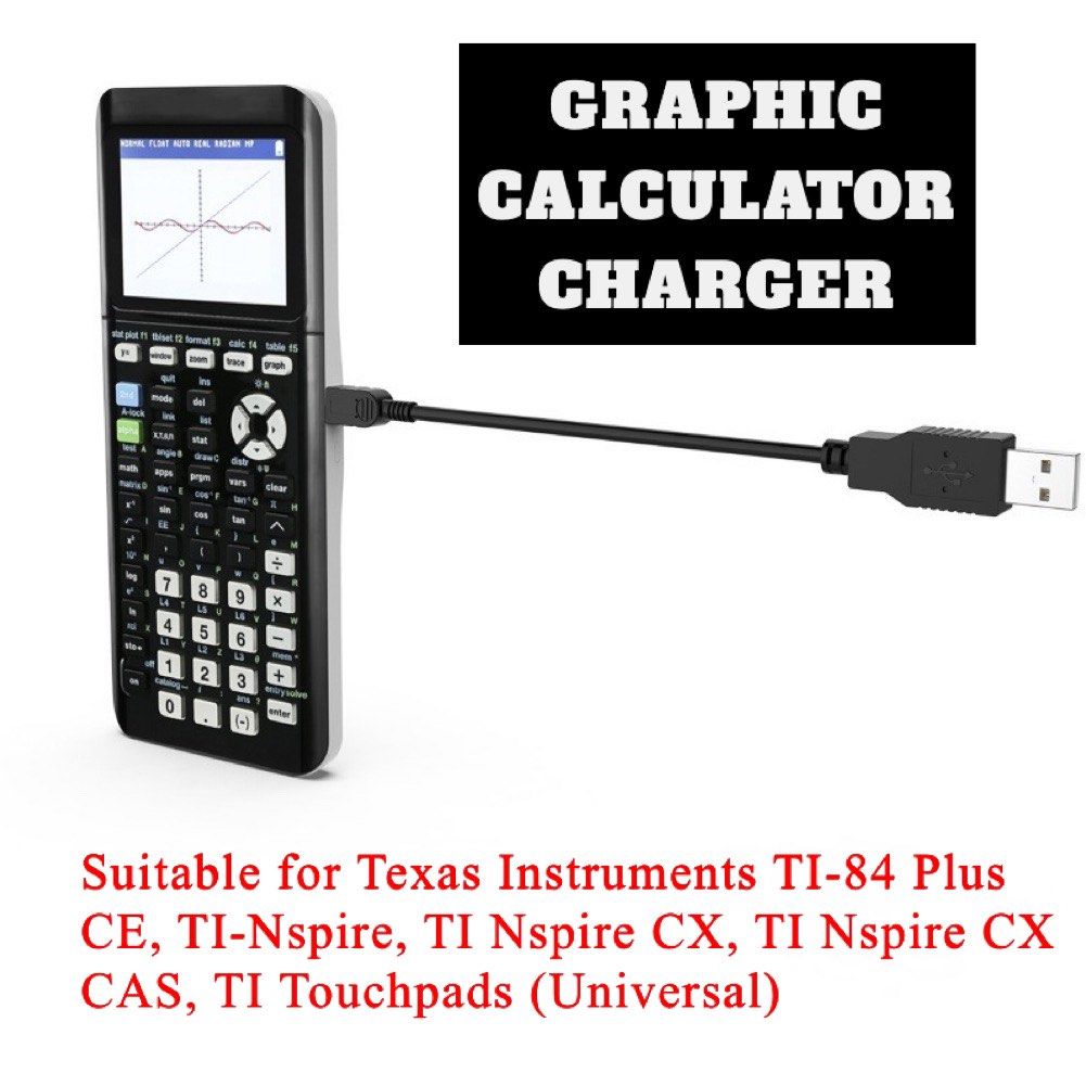 GRAPHIC CALCULATOR FINANCIAL CALCULATOR Texas Instruments TI-84 Plus CE, TI- Nspire, TI Nspire CX, TI Nspire CX CAS, TI Touchpads CHARGE CABLE WIRE GC  JC CALCULATE CHARGING, Mobile Phones & Gadgets, Mobile &