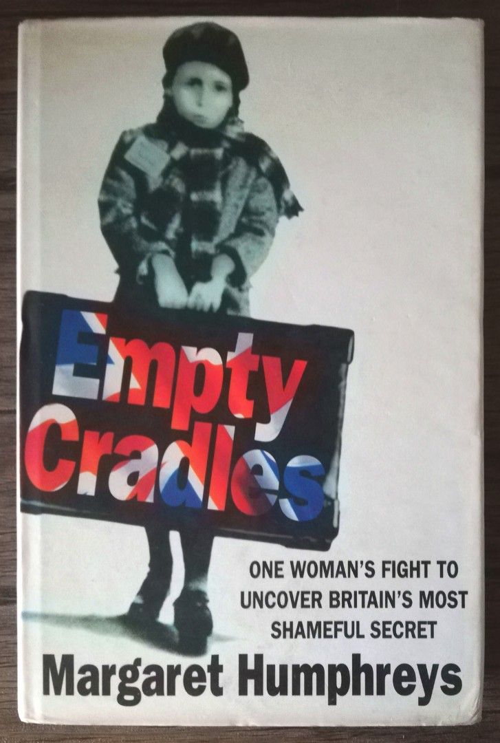Empty Cradles One Woman's Fight to Uncover Britain's Most Shameful