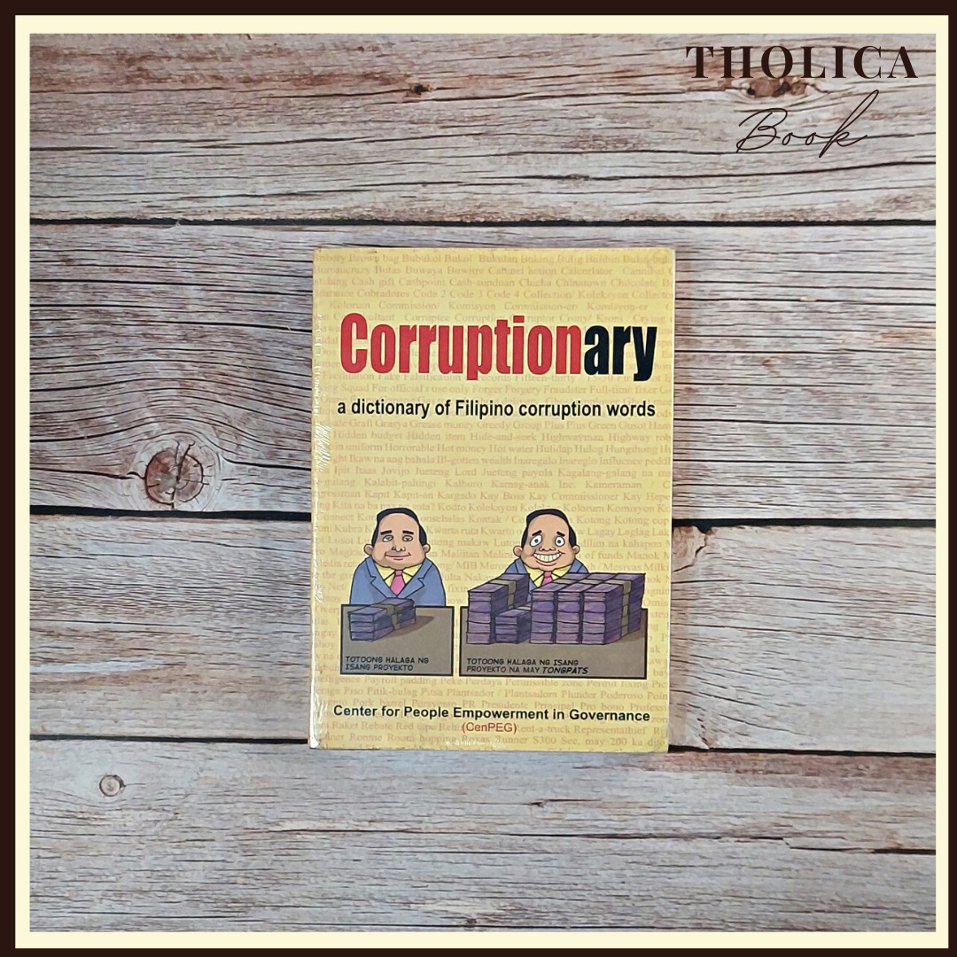 Corruptionary A Dictionary of Filipino Corruption Words Author The