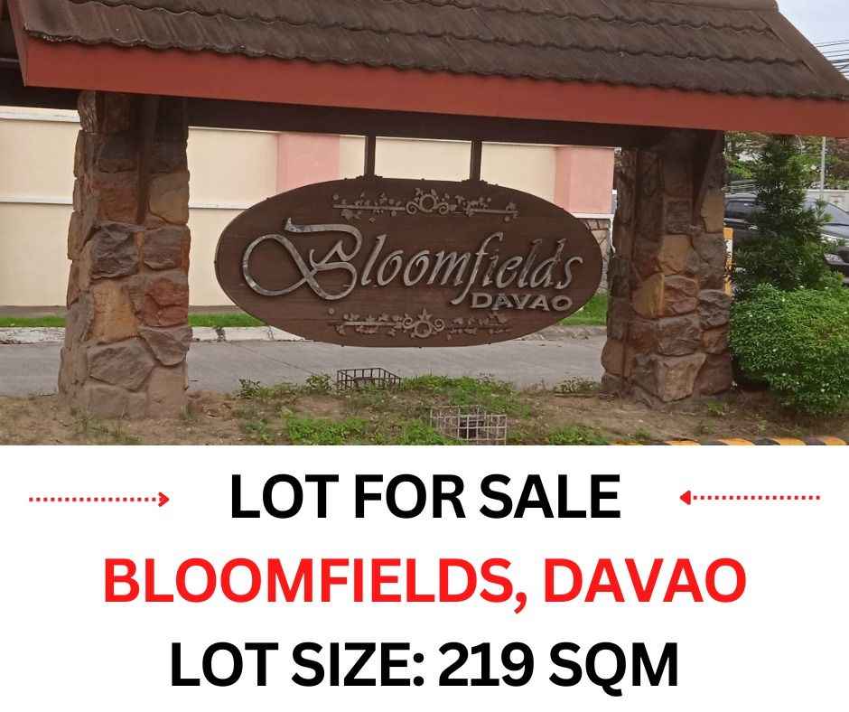 LOT FOR SALE 219SQM BLOOMFIELDS, ACROSS SM LANANG DAVAO, Property, For