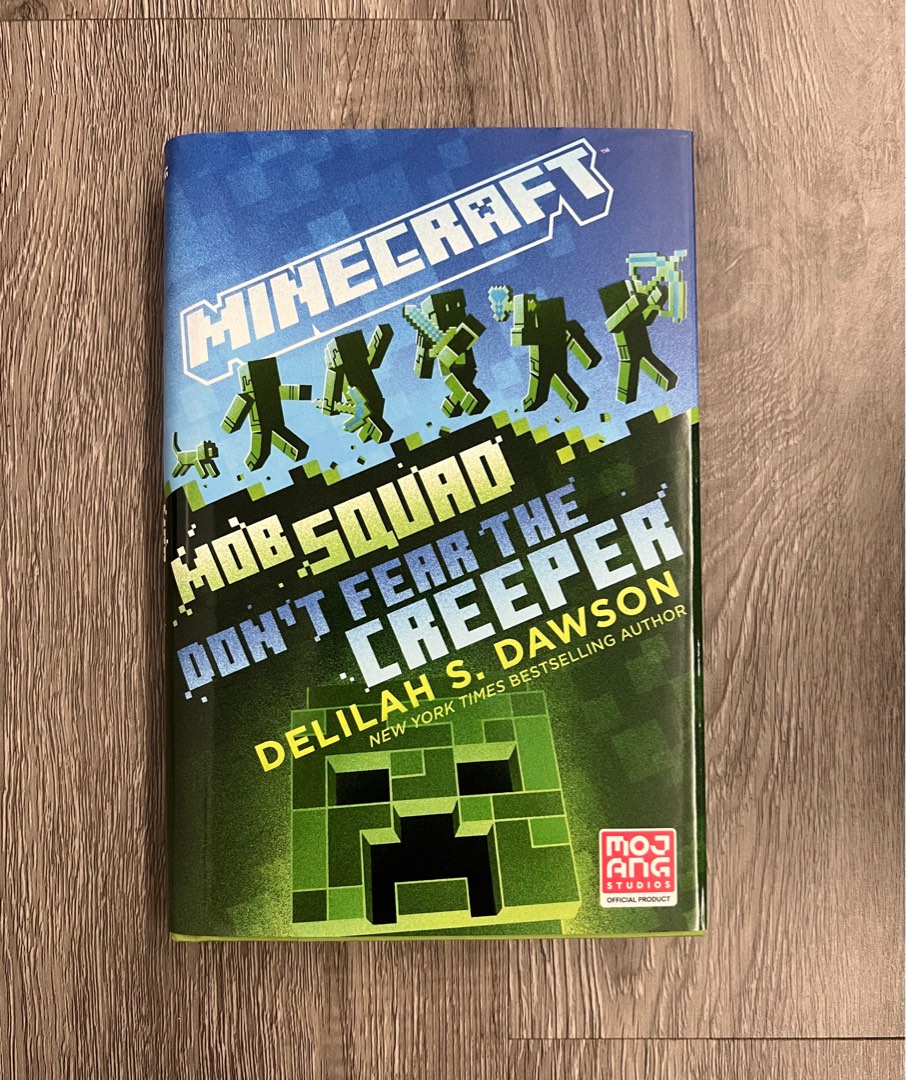 Minecraft: Mob Squad: Don't Fear the Creeper by Delilah S. Dawson