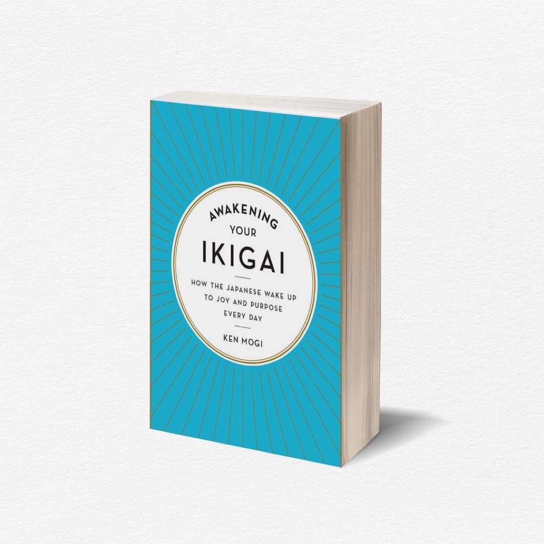 Book Awakening Your Ikigai How The Japanese Wake Up To Joy And Purpose