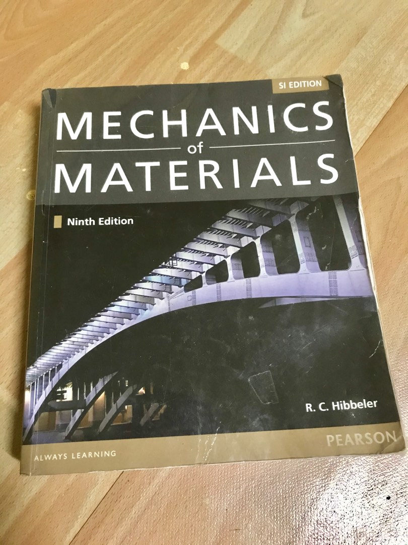 SI Edition ~ 9th Edition Mechanics of Materials R C Hibbeler SI Edition ~ 9th Edition Mechanics of Materials R C Hibbeler