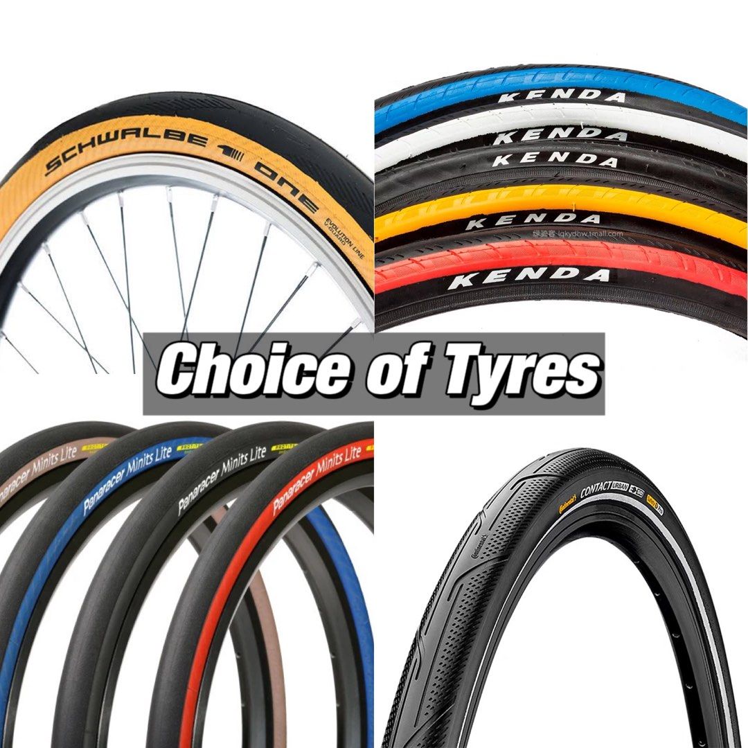 Choice of Tyres Schwalbe Continental CST Kenda Panaracer Silverock Innova 349 406 451 1.2 1.35 1.5 1.75 1 1 8 1 3 8 7 8 Folding Foldable Foldie