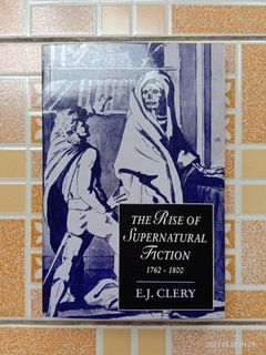 The Rise of Supernatural Fiction 1762-1800 by E.J. Clery