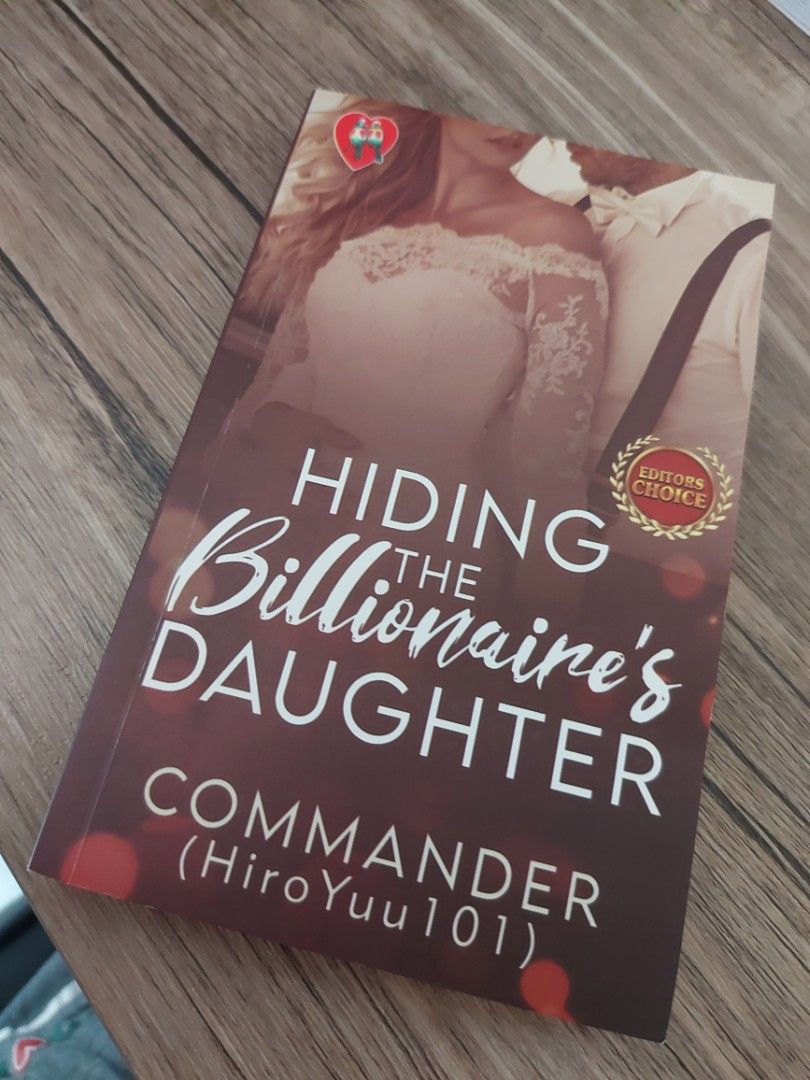 Hiding the Billionaire's Daughter (Category: Storybooks) located in Mandaluyong City. Submitted by encardisu (Listing ID 1220127884, Image 1). Description: From a popular wattpad novel by HiroYuu101..
