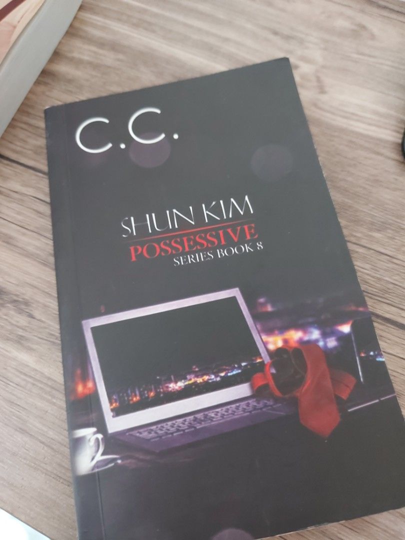 Possesive Series Book 8 (Shun Kim) (Category: Storybooks) located in Mandaluyong City. Submitted by encardisu (Listing ID 1220128141, Image 1). Description: The 8th installment of the Possesive series by CC..