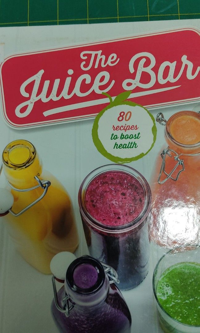 The Juice Bar Book, Hobbies & Toys, Books & Magazines, Travel & Holiday  Guides on Carousell