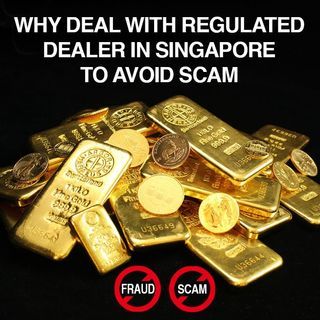 Why Deal With Regulated Dealer in Singapore To Avoid Scam