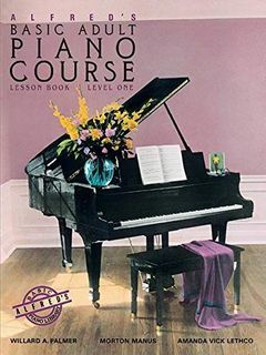 Alfred's Basic Adult Piano Course: Lesson Book, Level One (Alfred's Basic Adult Piano Course, Bk 1) Paperback – Illustrated, September 1, 1983