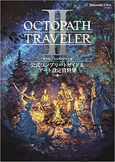 【READY STOCK 现货】Octopath Traveler II Illustration Book 八方旅人2 设定资料集