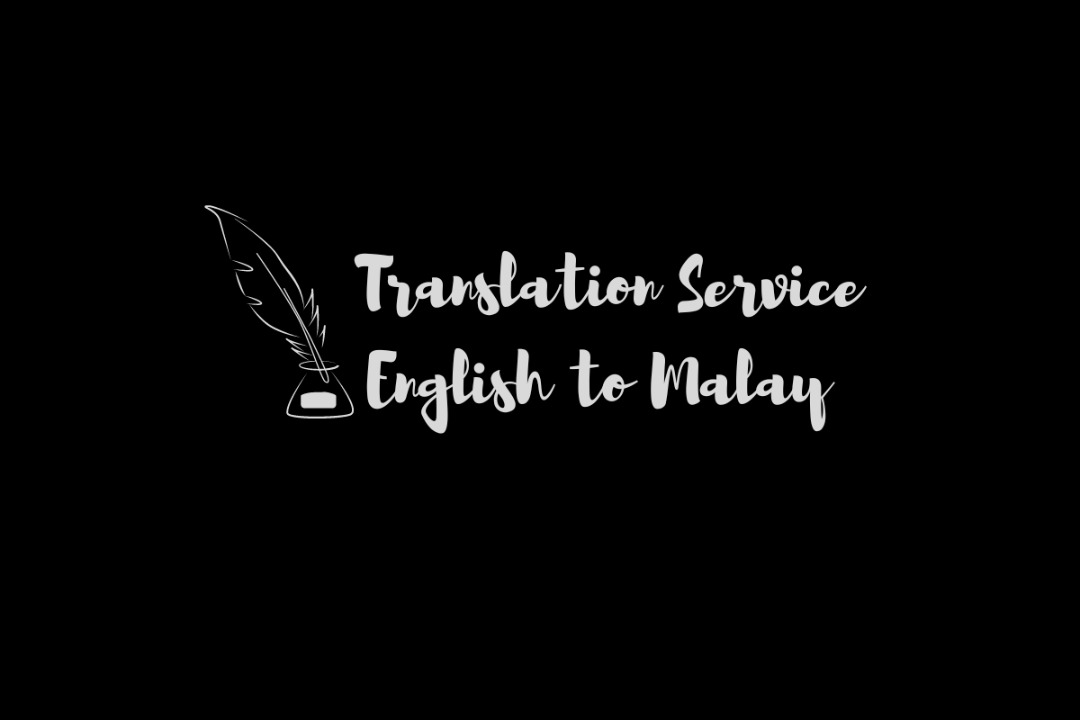 Translation - From English to Malay, Services, Others on Carousell