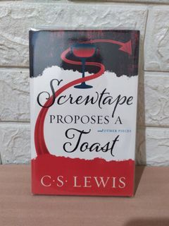 Screwtape Proposes a Toast and Other Pieces by C.S. Lewis