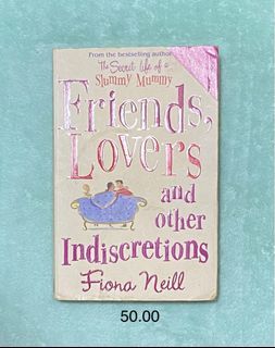 Friends, lovers and ither indiscretions