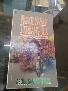 Patah Sayap Terbang Jua ( A.Samad Ismail)