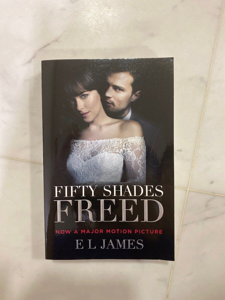 Fifty Shades Freed Book Hobbies And Toys Books And Magazines Fiction And Non Fiction On Carousell 