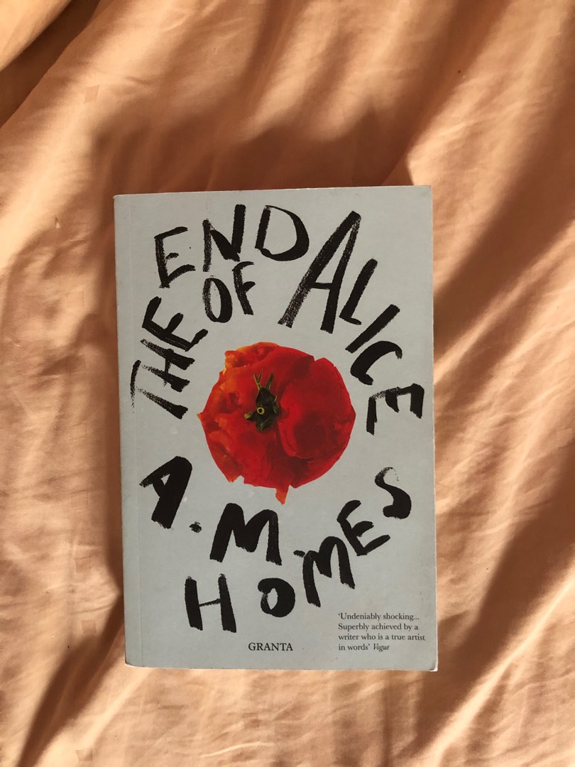 the end of alice by AM Homes, Hobbies & Toys, Books & Magazines, Storybooks on Carousell