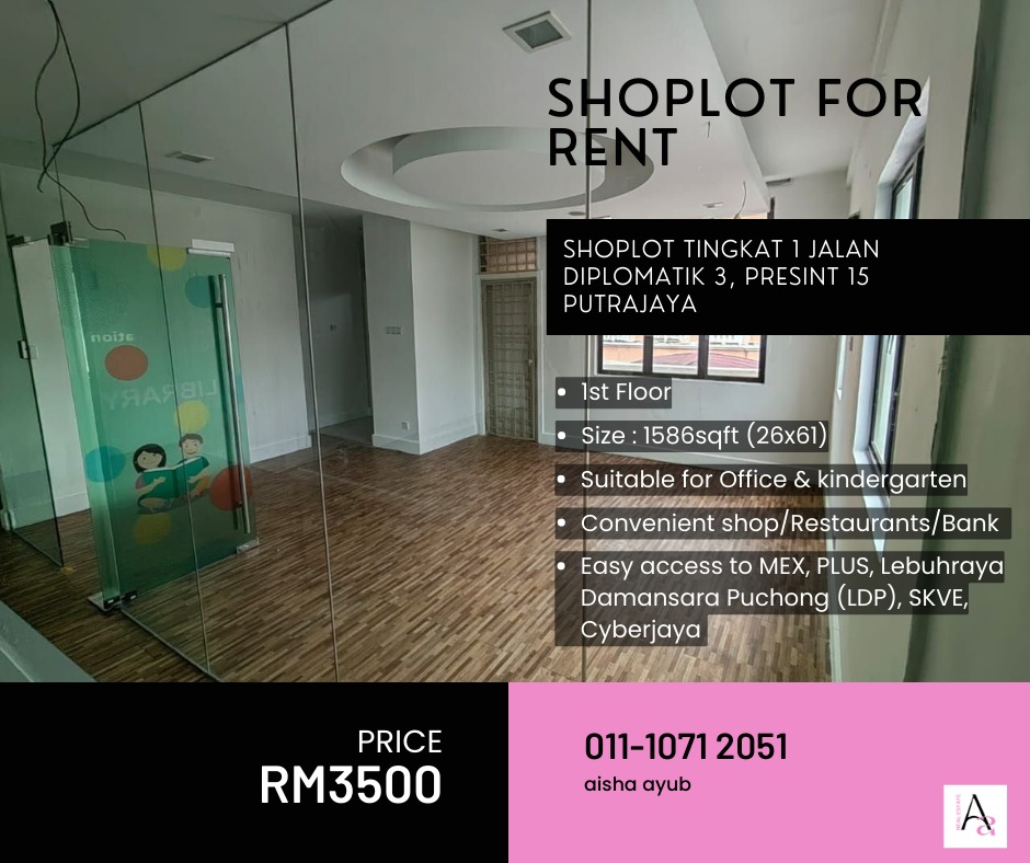 Shoplot Tingkat 1 Jalan Diplomatik 3, Presint 15 Putrajaya Berdekatan