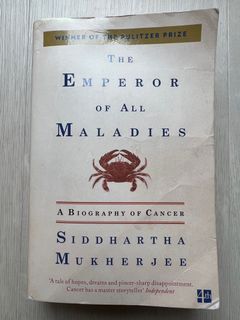 The Emperor of All Maladies - Siddhartha Mukherjee