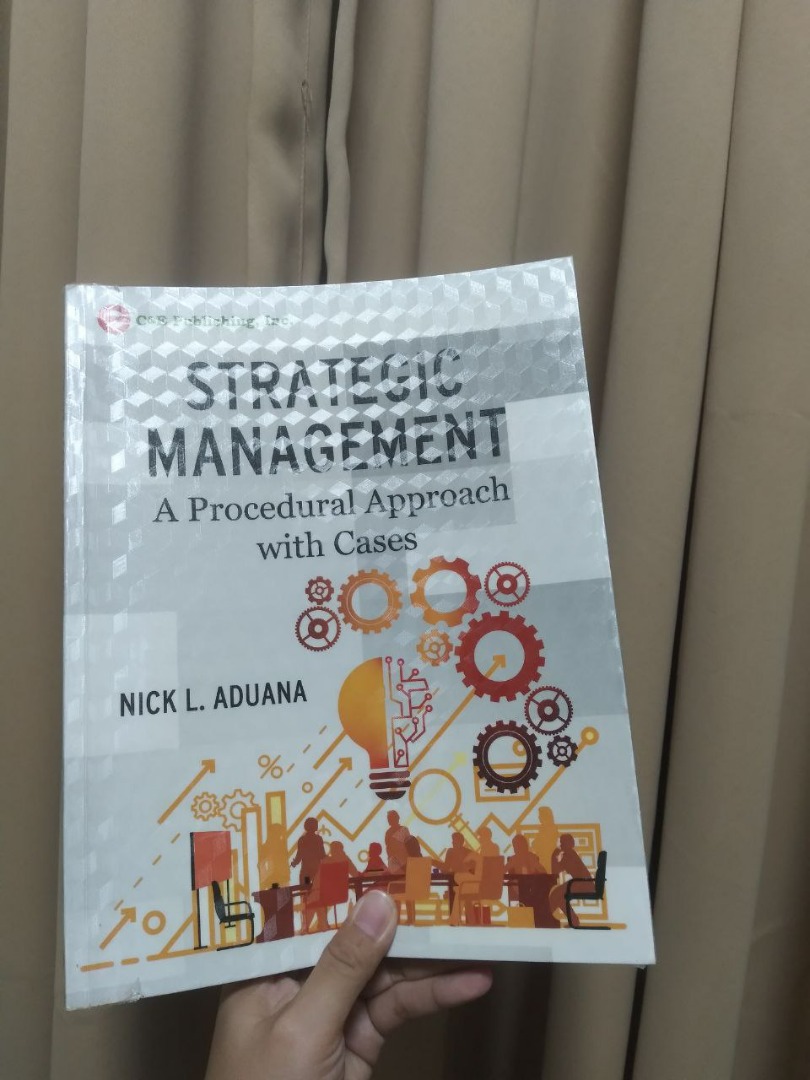 STRATEGIC MANAGEMENT A PROCEDURAL APPROACH WITH CASES (NICK L. ADUANA ...