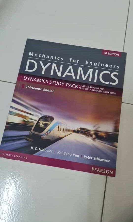 Mechanics for Engineers Dynamics Pearson RC Hibbeler Kai Beng Yap 13th