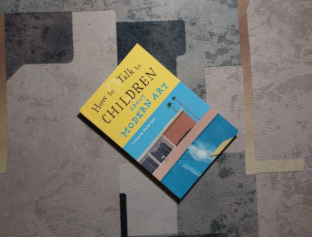 HOW TO TALK TO CHILDREN ABOUT MODERN ART by Francoise Barbe-Gall, Hobbies &amp; Toys, Books ...