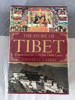 The Story of Tibet by Thomas Laird : Conversations with the Dalai Lama