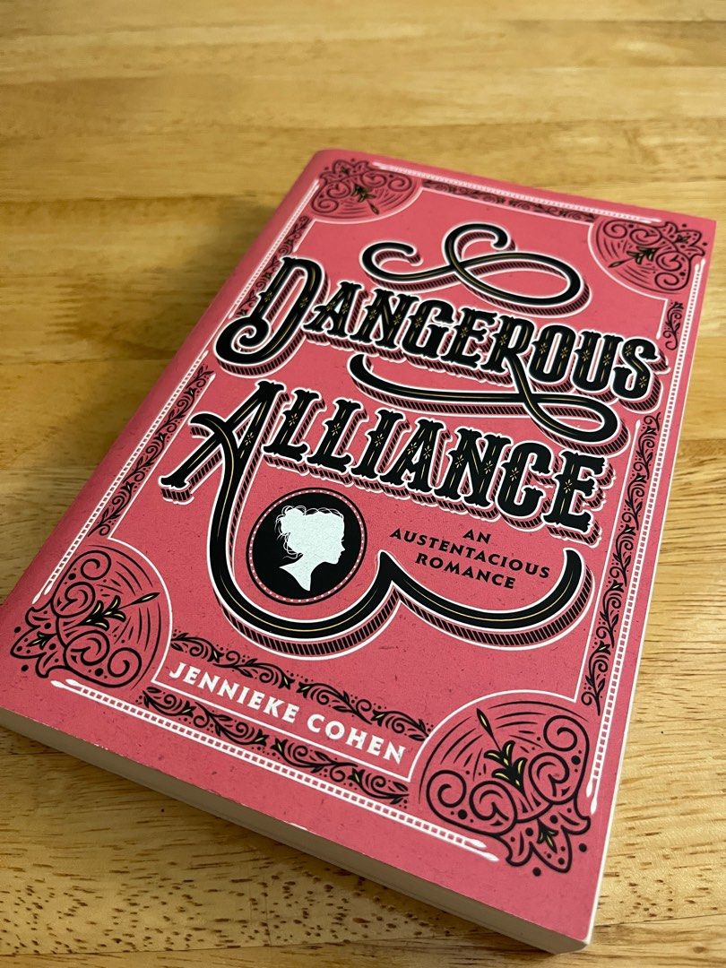 Dangerous Alliance: An Austentacious by Cohen, Jennieke