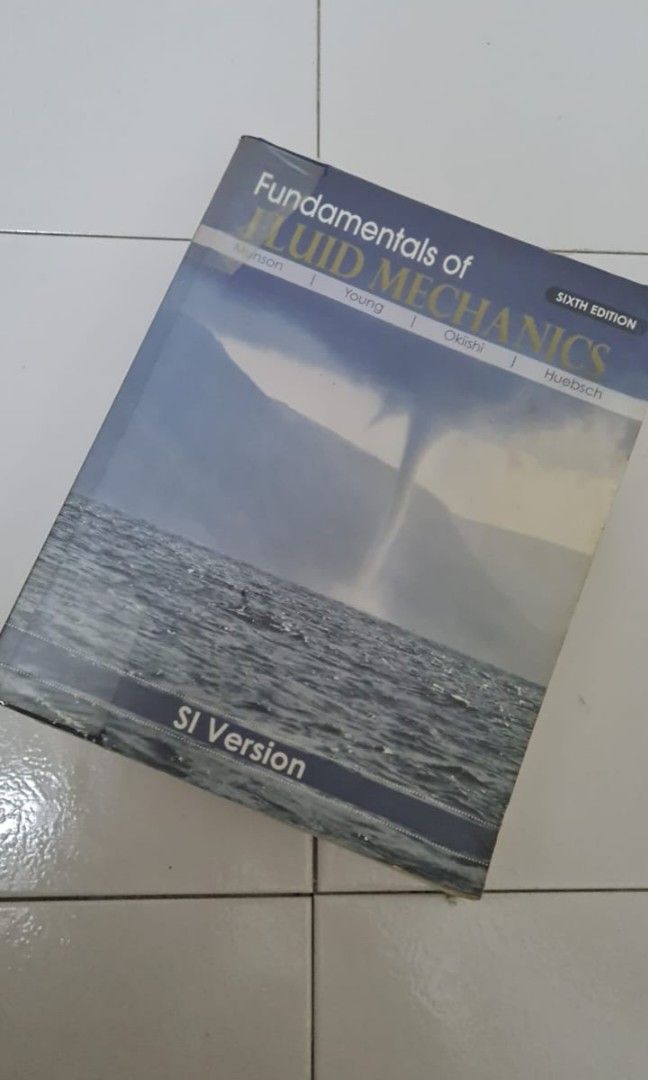 Fluid Mechanics Munson Young Okiishi Huebsch 6th Edition, Hobbies ...
