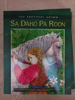 Sa Dako Pa Roon 
(The Brothers Grimm Retold)