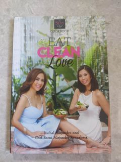 Eat Clean Love by Rachel Alejandro and Chef Barni Alejandro-Rennebeck